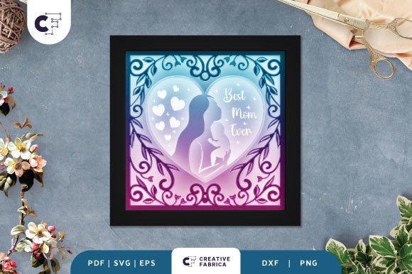 Download 3D Shadow Box Best Mom Ever Floral Heart - Art Collection