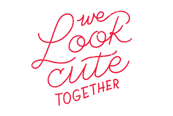 Download We Look Cute Together Quote Illustration - Premium Bundle
