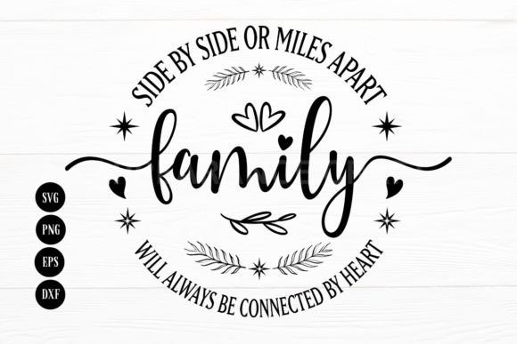 Download Side by Side or Miles Apart Family SVG - Art Collection