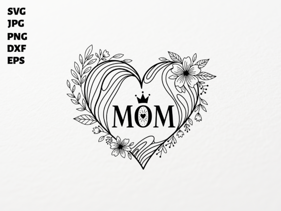 Download Mom Floral Heart Crown SVG for Cricut - Art Collection